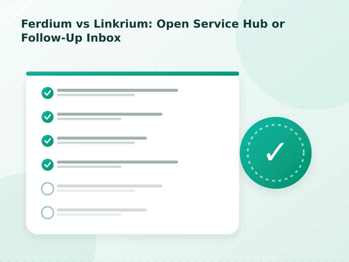 Editorial diagram: Ferdium vs Linkrium: Open Service Hub or Follow-Up Inbox