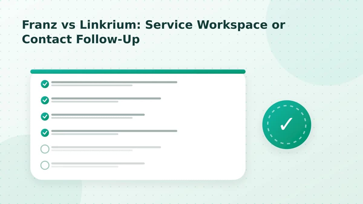 Editorial diagram: Franz vs Linkrium: Service Workspace or Contact Follow-Up