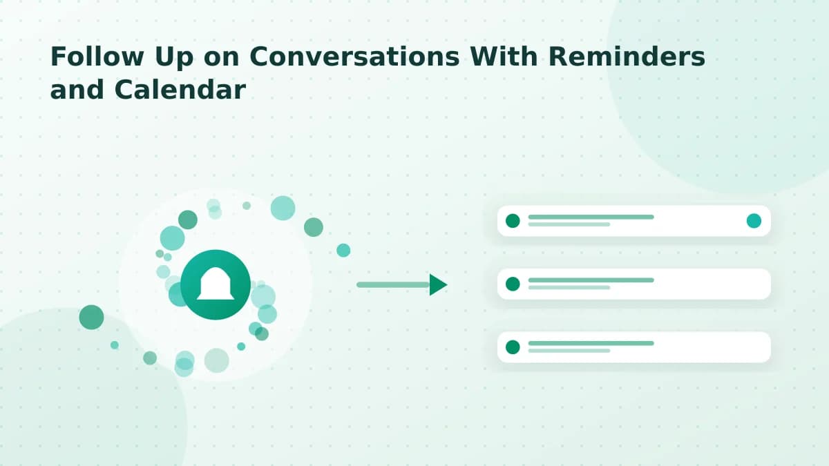 Editorial diagram: Follow Up on Conversations With Reminders and Calendar